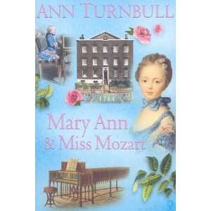  Mary Ann & Miss Mozart (Historical House) [Paperback] Ann 
