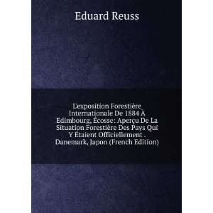   taient Officiellement . Danemark, Japon (French Edition) Eduard Reuss