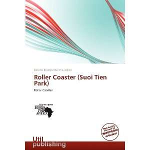  Roller Coaster (Suoi Tien Park) (9786138846413) Isidoros 