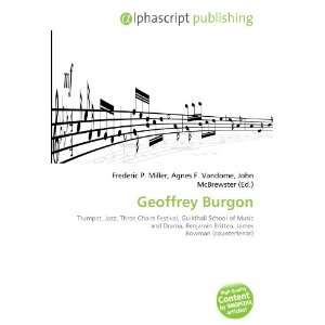  Geoffrey Burgon (9786132714701): Books