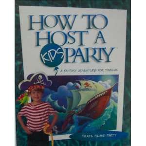   Deciper: How To Host A Kids Party: Pirate Island Party: Toys & Games
