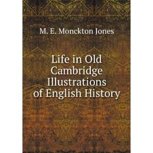  Illustrations of English History M. E. Monckton Jones Books