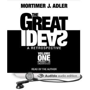   , Volume 1 (Audible Audio Edition): Mortimer J. Adler: Books