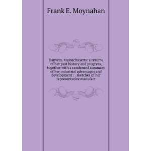   of her representative manufact: Frank E. Moynahan:  Books