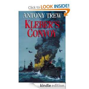 Klebers Convoy: Antony Trew:  Kindle Store