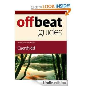 Caerdydd Travel Guide Offbeat Guides  Kindle Store