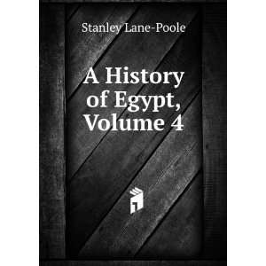  A History of Egypt, Volume 4 Stanley Lane Poole Books