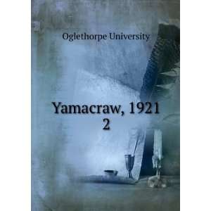  Yamacraw, 1921. 2: Oglethorpe University: Books