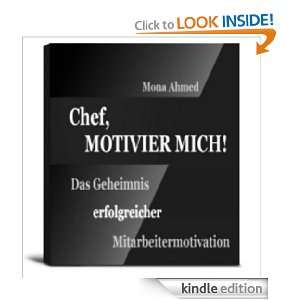 Chef, MOTIVIER MICH!   Das Geheimnis erfolgreicher 