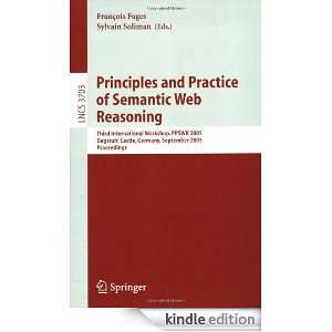 Principles and Practice of Semantic Web Reasoning Third International 