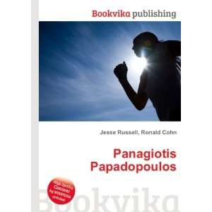  Panagiotis Papadopoulos: Ronald Cohn Jesse Russell: Books