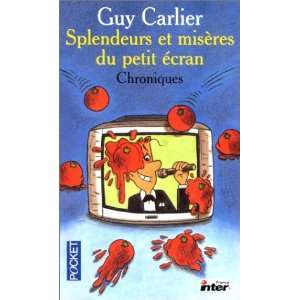  Splendeurs et misères du petit écran: Guy Carlier: Books