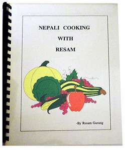 Nepali Cooking with Resam Cookbook  