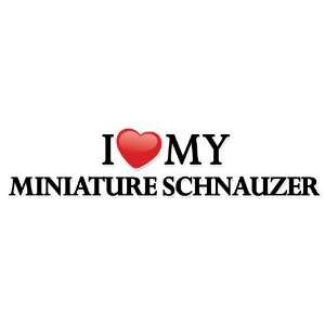   Dog Bumper Sticker   I love (heart) my Miniature Schnauzer Automotive