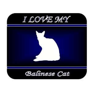  I Love My Balinese Cat Mouse Pad   Blue Design 