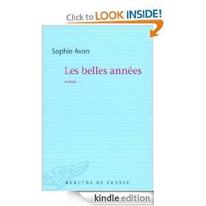 Les belles années (COLL BLEUE) (French Edition) Sophie Avon  