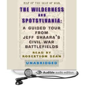  The Wilderness and Spotsylvania A Guided Tour from Jeff 