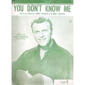    Sheet Music You Dont Know Me Eddy Arnold 211: Everything Else