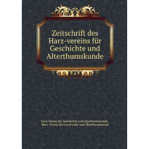   ) (9785876024466): Harz Ver Geschichte Und Alterthumskunde: Books