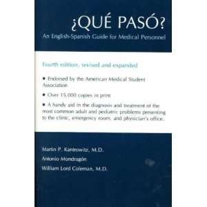  Que Paso? an English Spanish Guide for Medical Personnel 