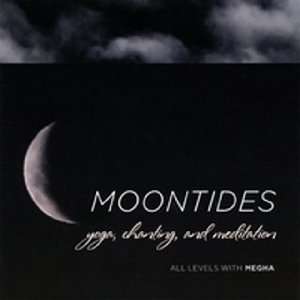  Moontides Yoga, Chanting, and Meditation with Megha (CD 