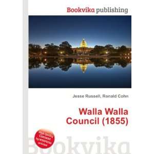   Walla Council (1855) Ronald Cohn Jesse Russell  Books