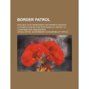  Border patrol available data on interior checkpoints 
