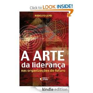 arte da liderança (Portuguese Edition): Rodolfo Lepri:  