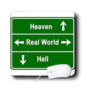  NewSignCreation Humor Designs   Heaven Real World Or Hell 