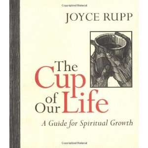   Our Life A Guide for Spiritual Growth [Paperback] Joyce Rupp Books