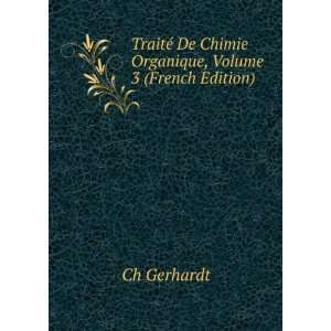  TraitÃ© De Chimie Organique, Volume 3 (French Edition 