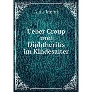   Und Diphtheritis Im Kindesalter (German Edition) Alois Monti Books