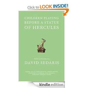   Before a Statue of Hercules David Sedaris  Kindle Store