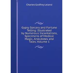  Gypsy Sorcery and Fortune Telling Illustrated by Numerous 