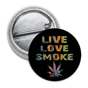  LIVE LOVE SMOKE Marijuana Pot Leaf 1 inch Mini Pinback 