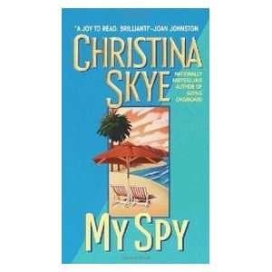  My Spy (9780440235781) Christina Skye Books