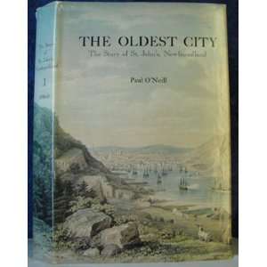  The Story of St. Johns, Newfoundland Paul ONeill Books