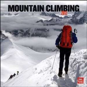  Mountain Climbing 2012 Wall Calendar