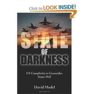   US Complicity in Genocides Since 1945 [Paperback] David Model Books