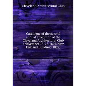  of the second annual exhibition of the Cleveland Architectural Club 