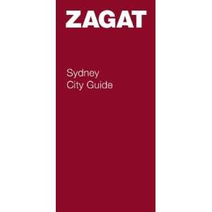  Sydney City Guide (9781604785319) Zagat Survey Books