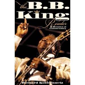  The B.B. King Reader   Six Decades of Commentary Musical 