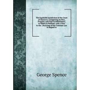   Doctrines of the Common Law in Regard to George Spence 