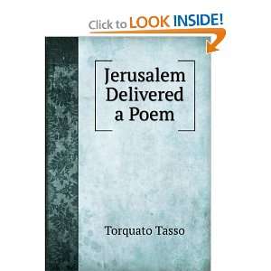  Jerusalem Delivered a Poem Torquato Tasso Books