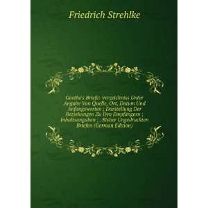   Ungedruckten Briefen (German Edition) Friedrich Strehlke Books