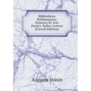   Et Arts (Suite) Belles Lettres (French Edition): Auguste Voisin: Books
