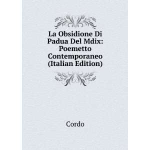   Padua Del Mdix Poemetto Contemporaneo (Italian Edition) Cordo Books