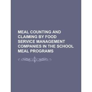   by food service management companies in the School Meal Programs