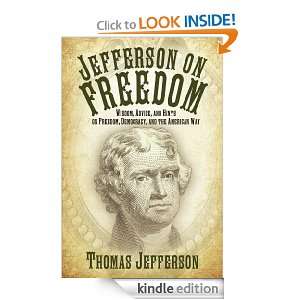   Freedom, Democracy, and the American Way Thomas Jefferson 
