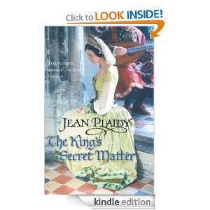 The Kings Secret Matter (Tudors 4) Jean Plaidy  Kindle 